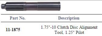 1.75-10 Clutch Alignment Tool 11-1875