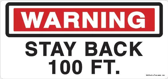 8.5" X 18" Warning Stay Back 100' Decal 571.D126